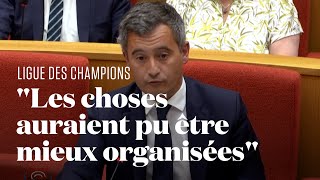 Pour Gérald Darmanin quotles choses auraient pu être mieux organiséesquot au Stade de France [upl. by Iaria673]