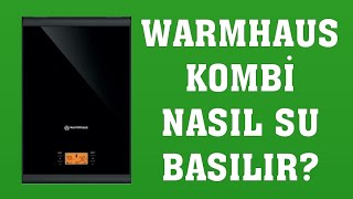 Warmhaus Kombi Su Basma Nasıl Yapılır [upl. by Zacherie]