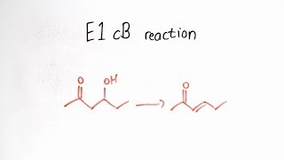 E1cB Elimination Reaction [upl. by Chaworth]