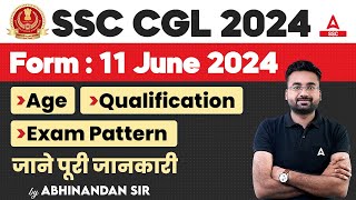 SSC CGL 2024  SSC CGL 2024 Syllabus Age Qualification Exam Pattern  SSC CGL Full Details [upl. by Hotchkiss853]