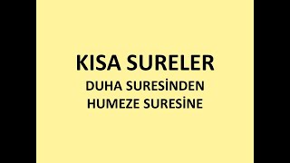 Duha İnşirah Tîn Alak Kadr Beyyine Zilzal Adiyat Karia Tekasür Asr ve Humeze Sureleri SURE EZBERLE [upl. by Pogue876]