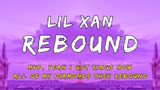 Lil Xan  Rebound feat teven Cannon Lyrics [upl. by Aiht]