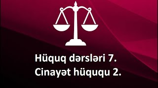 Hüquq dərsləri 7 Cinayət hüququ Cinayətin anlayışı və təsnifatı Cinayətin subyekti Maddə 1423 [upl. by Lecroy]