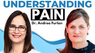 Pain Specialist Dr Andrea Furlan Explains The Science of Chronic Pain [upl. by Airamesor]