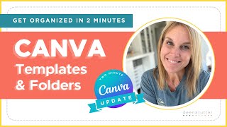 Get Organized in Canva in Two Minutes Brand Templates and Organizing Folders 2023 Update [upl. by Anigroeg]