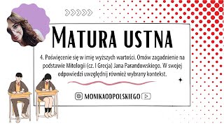 Matura ustna 4 Poświęcenie się w imię wyższych wartości [upl. by Trebron]