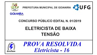 Prova de Eletricista 16  Prefeitura de GoianiraGO  2019  EP21 [upl. by Bultman]