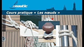 Cours pratique Les nœuds [upl. by Tracee]