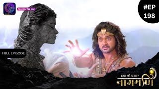 Ishq Ki Dastaan Naagmani  Full Episode 198  Dangal TV [upl. by Aken]