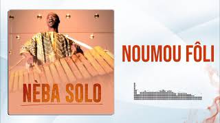 Nèba Solo  Noumou Fôli Audio [upl. by Dillon595]