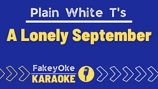 Plain White Ts  A Lonely September Karaoke [upl. by Gnouhp]