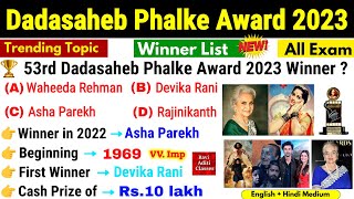 DadaSaheb Phalke Award 2023  Dada Saheb Phalke Puraskar 2023  Awards amp Honours  Current Affairs [upl. by Reiss]