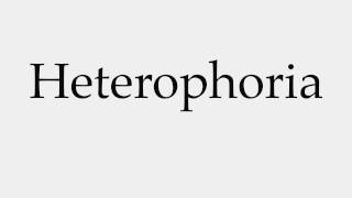 How to Pronounce Heterophoria [upl. by Saisoj]