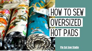 Large Hot Pads for Casserole Dishes A Sewing Tutorial [upl. by Nisotawulo]