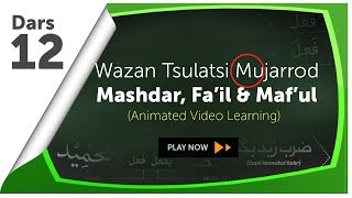 Video Animasi 12  Wazan Tashrif Mashdar Isim Fail amp Isim Maful [upl. by Hogle674]