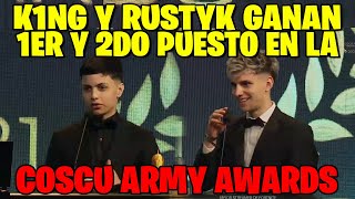 K1NG Y RUSTYK RECIBEN EL 1ER Y 2DO PUESTO A MEJOR STREAMER DE FORTNITE EN LA COSCU ARMY AWARDS [upl. by Orfurd251]