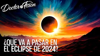 Así Será el Eclipse de 2024 🌒 [upl. by Amilah]