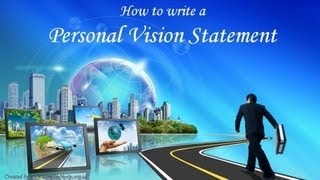 How to write a Personal Vision Statement [upl. by Laehcimaj359]