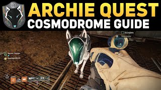 All Archie Locations in The Cosmodrome  Destiny 2 Quest Guide [upl. by Ahsikel]