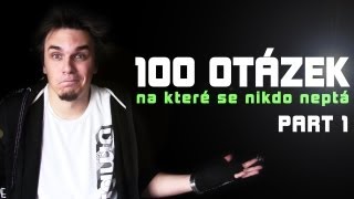 100 otázek na které se nikdo neptá part 1  AtiShow 17 [upl. by Yemar909]