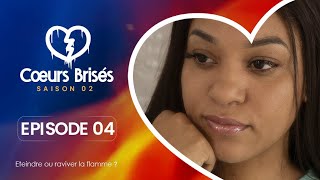 COEURS BRISÉS  Saison 2  Episode 4 VOSTFR [upl. by Gearhart]