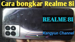 REALME 8i tutorial bongkar realme 8iBongkar kesing belakang [upl. by Aciria]