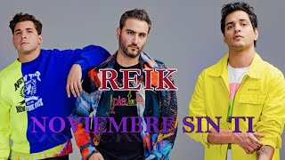 REIK NOVIEMBRE SIN TI  KARAOKE [upl. by Buffy411]