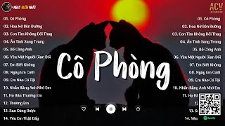 Cô Phòng Thời gian không thể xóa nhòa đôi ta  Hồ Quang Hiếu  Nhạc Trẻ Nhẹ Nhàng Hay Nhất 2024 [upl. by Ecirtal]