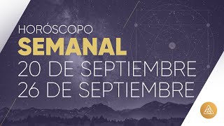 HOROSCOPO SEMANAL  20 AL 26 DE SEPTIEMBRE  ALFONSO LEÓN ARQUITECTO DE SUEÑOS [upl. by Tnemelc]