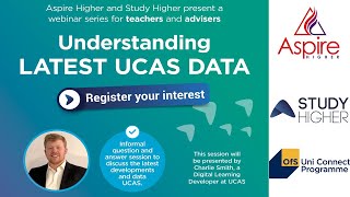 Understanding Latest UCAS Data for Teachers and Advisers [upl. by Mariandi336]