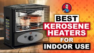 Best Kerosene Heaters For Indoor Use 🚪 2020 Review  HVAC Training 101 [upl. by Rudich]