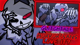 GLITCHTALE REACT TO HORRORSANS LOVE IT REQUEST [upl. by Valtin32]