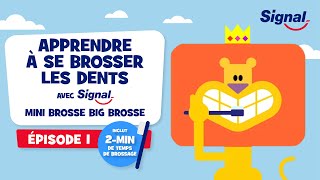 Apprendre à se brosser les dents avec Signal l Épisode 1 [upl. by Ledua]