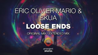 Eric Olivier Mario amp Skua  Loose Ends Emergent Shores [upl. by Isolda]