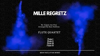 Mille Regretz  Flute Quartet [upl. by Llereg]