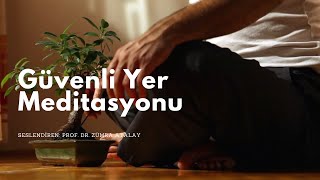 Güvenli Yer Meditasyonu 1 [upl. by Rentsch]