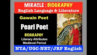 Pearl Poet Gawain Poet Biographies English Literature UGC NETJRF MA Middle English Period [upl. by Dolph]