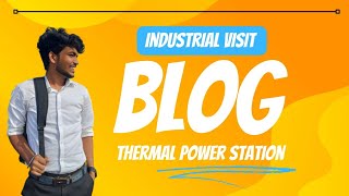 INDUSTRIAL VISIT  IV  At Dahanu  Thermal Power Plant [upl. by Annej]