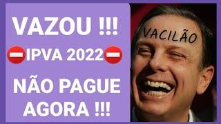 VAZOU NOVO VALOR IPVA 2022 VAI AUMENTAR MAIS DE 20 [upl. by O'Connell86]