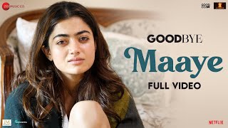 Maaye  Full Video  Goodbye  Amitabh Bachchan Rashmika M  Deedar K Devenderpal Amit T Swanand [upl. by Gillmore95]