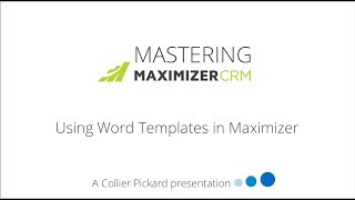 Mastering Maximizer CRM  how to use Word Templates [upl. by Aznola152]