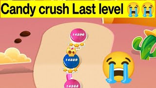 Candy crush Last level  candy crush saga Last level 14390 [upl. by Etram]