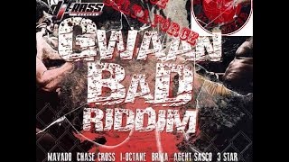 GWAN BAD RIDDIM MIX DjRiCE [upl. by Gnak]