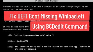 Fix UEFI Boot Missing Winloadefi Using BCDEdit Command [upl. by Ecyac]