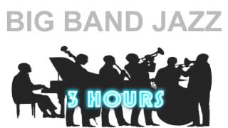 Jazz and Big Band 3 Hours of Big Band Music and Big Band Jazz Music Video Collection [upl. by Lantha790]