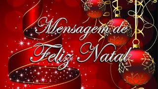 Mensagem de Natal  muito emocionante [upl. by Eunice579]