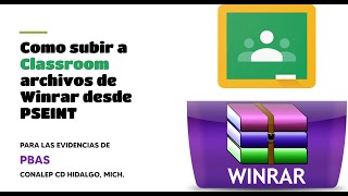 Como Subir WInrar a Classroom en PBAS [upl. by Halian690]