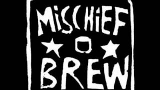 Mischief Brew  From The Rooftops [upl. by Mattson]