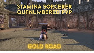 ESO Stamina Sorcerer Outnumbered PvP 17  Gold Road [upl. by Zoila]