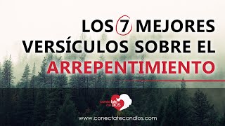 📑 Los 7 Mejores Versículos sobre el Arrepentimiento [upl. by Annemarie162]